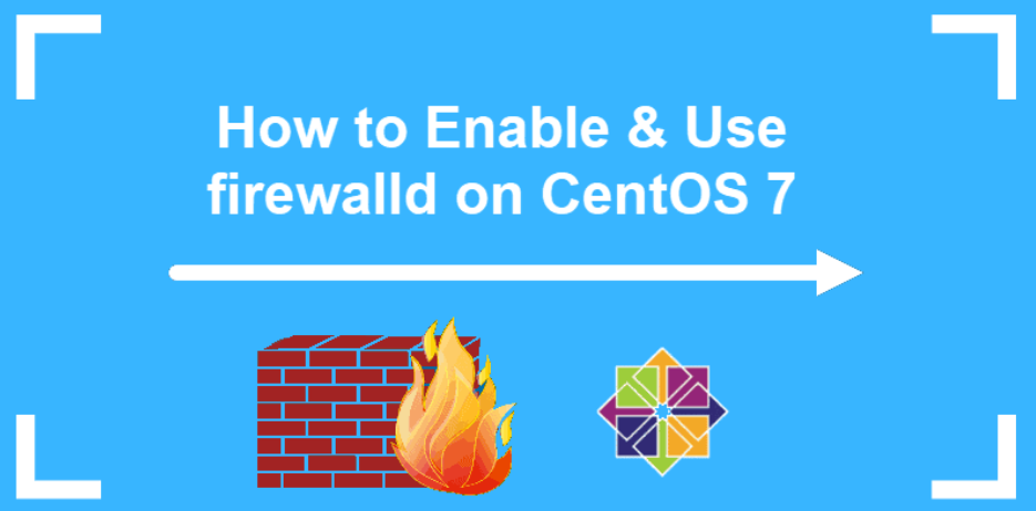 Thiết lập tường lửa FirewallD tr&ecirc;n CentOS 7