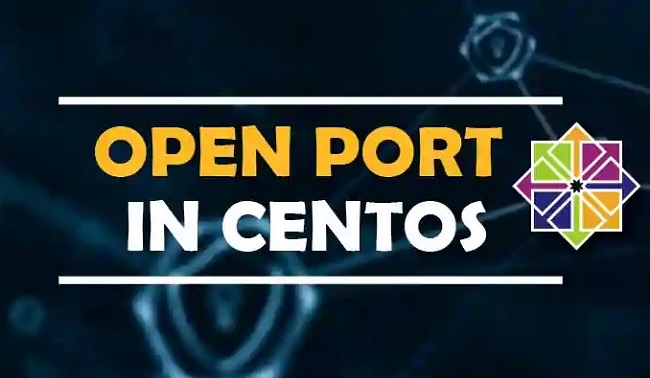 5 C&aacute;ch Kiểm Tra port VPS tr&ecirc;n CentOS7 & C&aacute;ch Mở Port VPS